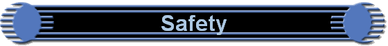 Safety